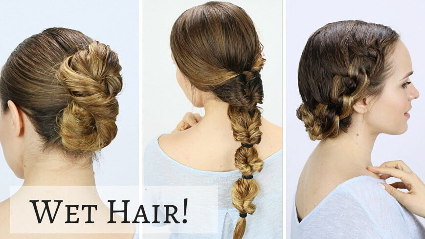 3 Quick Wet Hairstyles